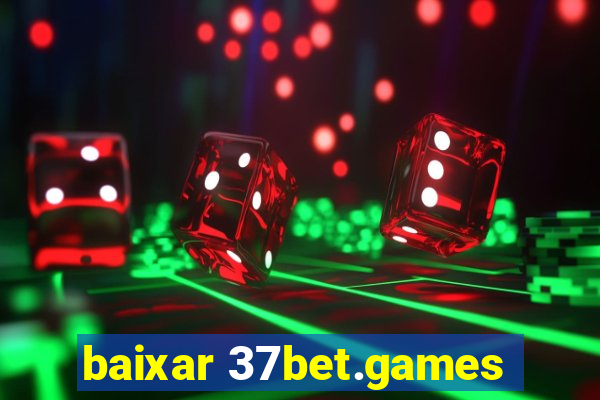 baixar 37bet.games